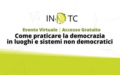 Come praticare la democrazia in luoghi e sistemi non democratici